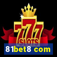 81bet8 com